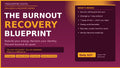 The Burnout Recovery Blueprint — Step-by-Step PDF | Overcome Exhaustion | Stress Relief | Return to Work Guide for Professionals